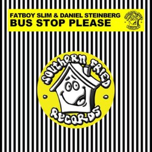 Fatboy Slim, Daniel Steinberg - Bus Stop Please [ECB517BP]