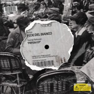 Fede del Bianco - PRYSM EP [HBT490]