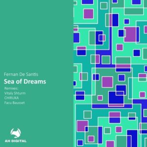 Fernan De Santis - Sea of Dreams [AHD443]