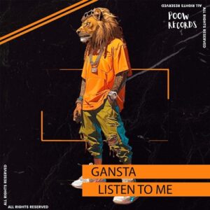 Gansta - Listen to Me [POW051]