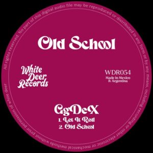GgDeX - Old School EP [WDR054]