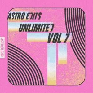 Ilya Santana - Astro Edits Unlimited, Vol. 7 [AR090]