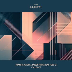 Joanna Magik, Fubu Q, Taylor Pierce - Call Back [TAB134]