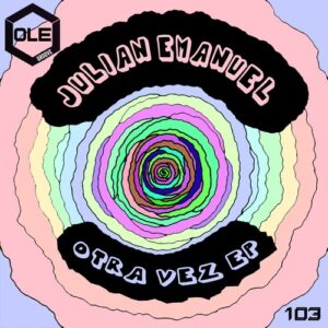 Julian Emanuel - Otra Vez EP [OLEG103]