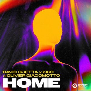 Kiko, Olivier Giacomotto, David Guetta - Home (Extended Mix) [5021732541451]