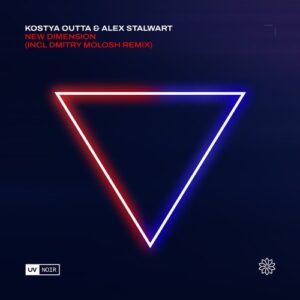 Kostya Outta & Alex Stalwart - New Dimension [UVN125]