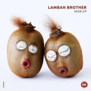 Lamban Brother - Mor EP [GKR309]