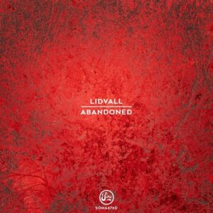Lidvall - Abandoned [SOMA676D]