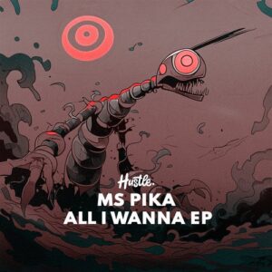 MS Pika - All I Wanna [HOH214]