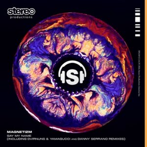Magnetizm - Say My Name [SPA349DW]