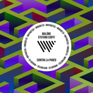 Malone, Stefano Cioffi - Contra La Pared [WNU0010]