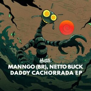 Manngo (BR), Netto Buck - Daddy Cachorrada [HOH213]