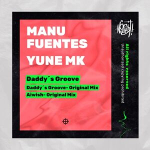 Manu Fuentes, Yune MK - Daddy´s Groove [NSHT030]