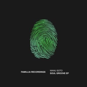 Manu Soto - Soul Groove EP [FR087]