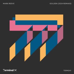 Mark Reeve - Golden (2024 Remake) [TERM241]