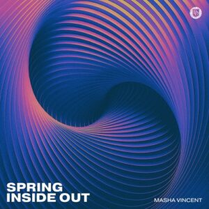 Masha Vincent - Spring & Inside Out [DD283]