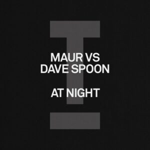 Maur, Dave Spoon - At Night [TOOL130401Z]