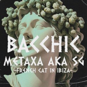 Metaxa aka S.G - French Cat In Ibiza [BAC007]