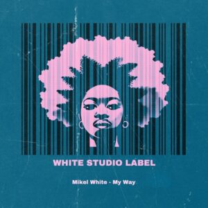 Mikel White - My Way [4069493067835]