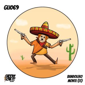 Monte (IT) - Bandolero EP [GLI069]