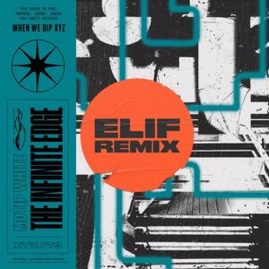 Motip White - The Infinite Edge (Elif Remix) [XYZ085S1]