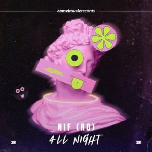 NIF (RO) - All Night [CMR391]