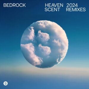 Nick Muir, Bedrock & John Digweed - Heaven Scent 2024 Remixes [BEDHS24]