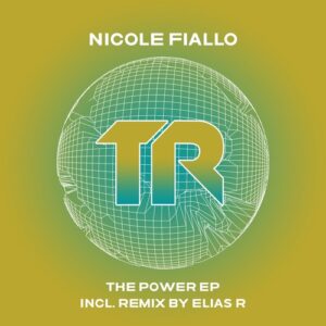Nicole Fiallo - The Power [TRSMT229]