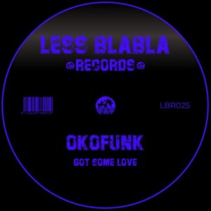 OKOFUNK - Got Some Love [LBR025]