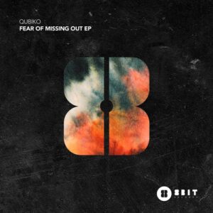 Qubiko - Fear Of Missing Out EP [8BIT217]
