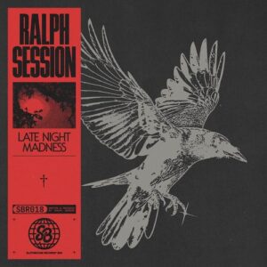 Ralph Session - Late Night Madness [SBR018]