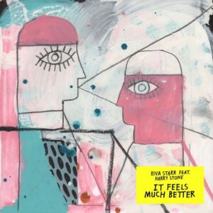 Riva Starr, Harry Stone - It Feels Much Better [SNATCH214]