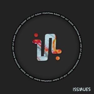 Rushin' - Downtown [ISS122]