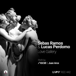 Sebas Ramos & Lucas Perdomo - Love Gallery [LUPSREC442]