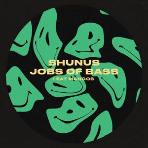 Shunus - Jobs of Bass [IEM016]