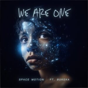 Space Motion & Bukeka - We Are One [SMR065DJ]