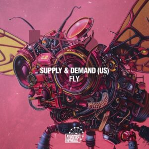 Supply & Demand (US) - Fly [FWR347]