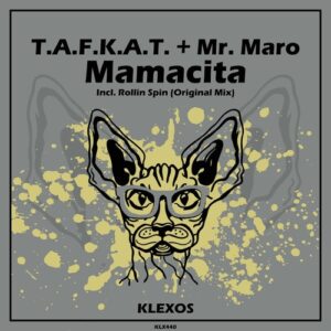 T.a.f.k.a.t., Mr. Maro - Mamacita [KLX440]