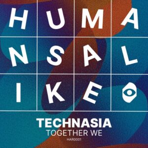 Technasia - Together We EP [HAR0001]