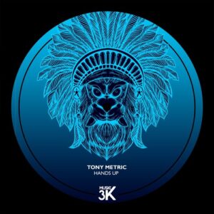Tony Metric - Hands Up [A3K025]