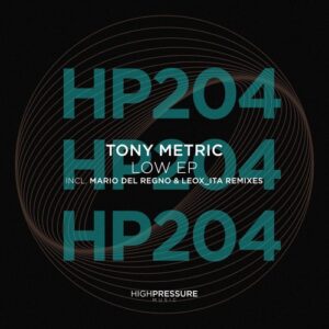 Tony Metric - Low EP [HP204]