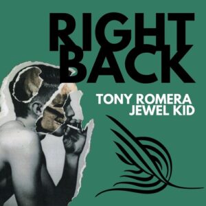 Tony Romera, Jewel Kid - Right Back [ALN003]