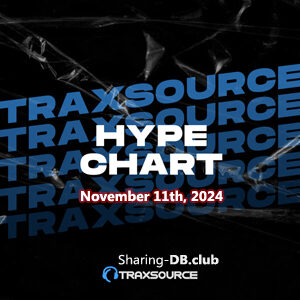 Traxsource Hype Chart November 11th, 2024