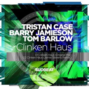 Tristan Case, Barry Jamieson, Tom Barlow - Clinken Haus [SB260]