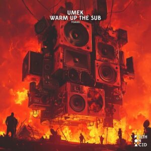 UMEK - Warm up the Sub [FOA181-B]