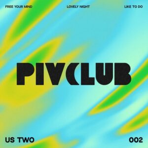 US Two - Like To Do [PIVCLB002]