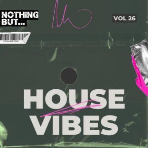 VA - Nothing But... House Vibes, Vol. 26 [NBHV26]