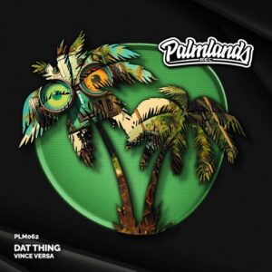 Vince Versa - Dat Thing - Extended Mix [PLM062]