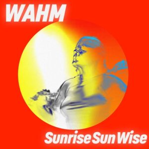 WAHM (FR) - Sunrise Sun Wise [GPM803E]
