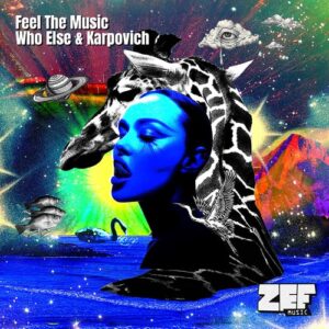 Who Else, KARPOVICH - Feel The Music [ZM018]